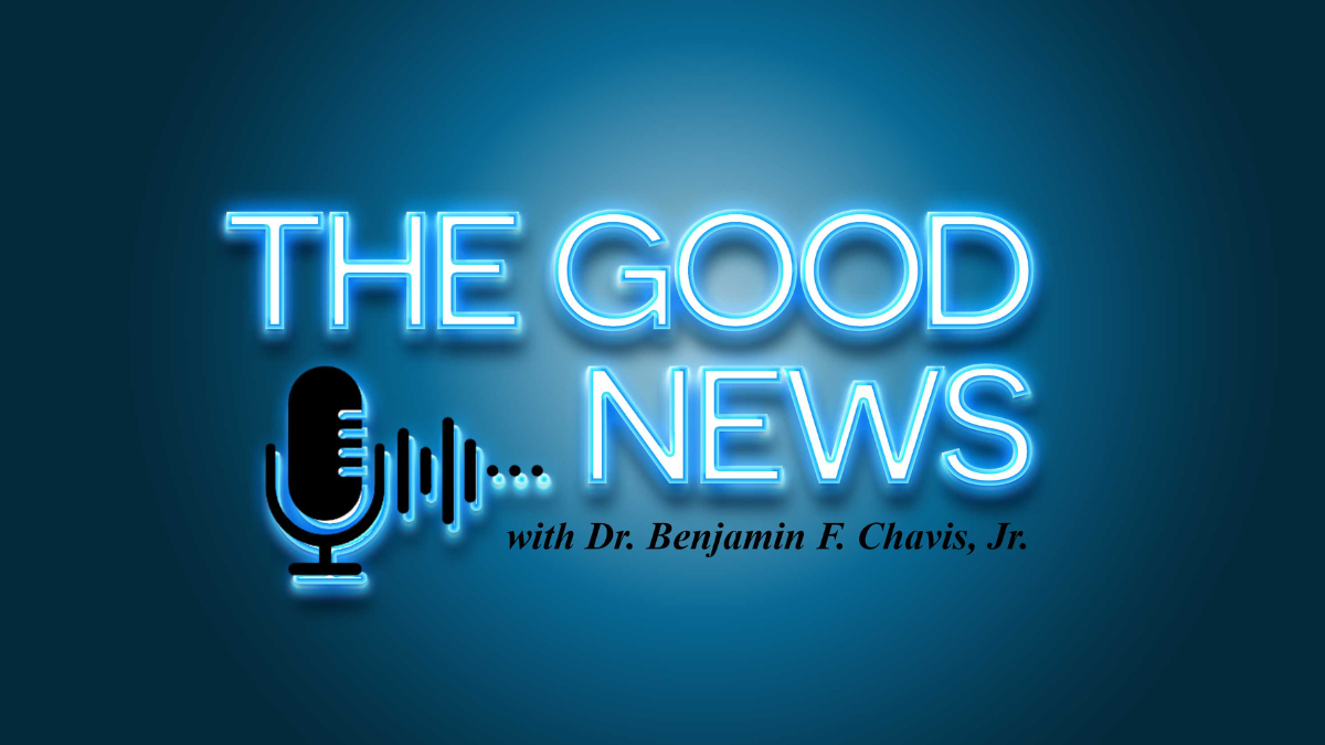Dr. Benjamin F. Chavis, Jr. Set to Host Daily Commentaries Titled ‘The Good News in Partnership with USBC and Kratz Media Group