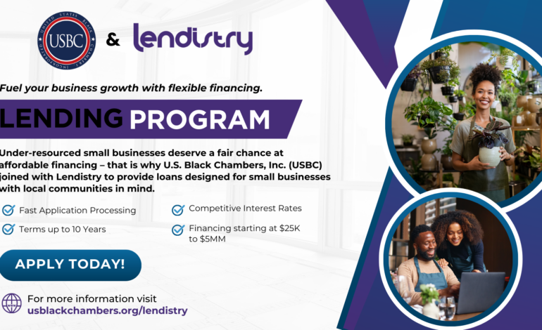 U.S. Black Chambers, Inc. (USBC) Joins Forces with Lendistry to Boost Opportunities for Underserved Entrepreneurs with New USBC Lending Portal