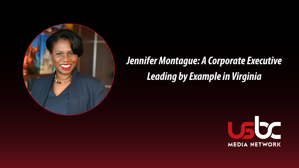 Jennifer Montague: A Corporate Executive Leading by Example in Virginia
